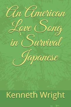 portada An American Love Song in Survival Japanese (en Inglés)