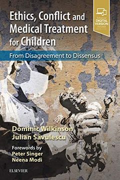 portada Ethics, Conflict and Medical Treatment for Children: From Disagreement to Dissensus, 1e (in English)