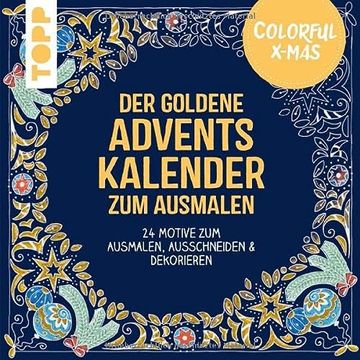 portada Colorful Christmas - der Goldene Adventskalender zum Ausmalen: 24 Motive zum Ausmalen, Ausschneiden & Dekorieren (en Alemán)