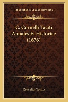portada C. Cornelli Taciti Annales Et Historiae (1676) (en Latin)