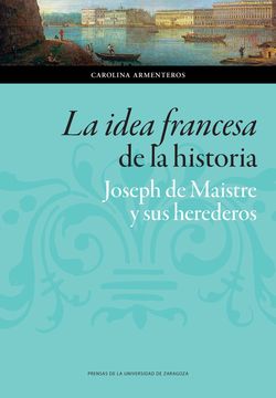 portada La Idea Francesa de la Historia (in Spanish)