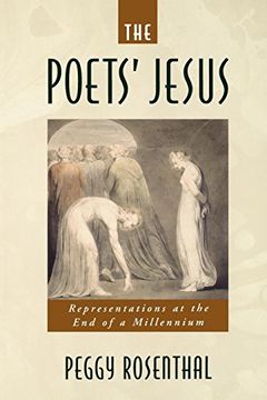 portada The Poets' Jesus: Representations at the end of a Millennium (en Inglés)