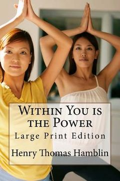 portada Within You is the Power: Large Print Edition (en Inglés)