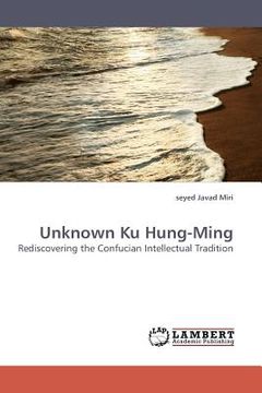 portada unknown ku hung-ming (en Inglés)