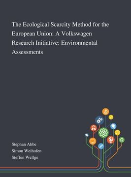 portada The Ecological Scarcity Method for the European Union: A Volkswagen Research Initiative: Environmental Assessments (in English)