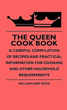 portada the queen cook book - a careful compilation of recipes and practical information for cooking and other household requirements