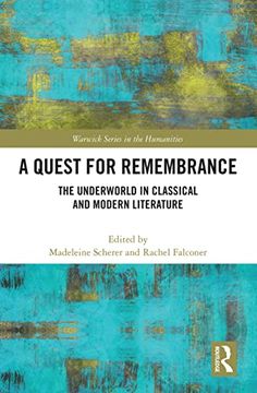 portada A Quest for Remembrance: The Underworld in Classical and Modern Literature (Warwick Series in the Humanities) (in English)