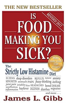 portada Is Food Making You Sick?: The Strictly Low Histamine Diet (en Inglés)