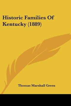 portada historic families of kentucky (1889) (en Inglés)