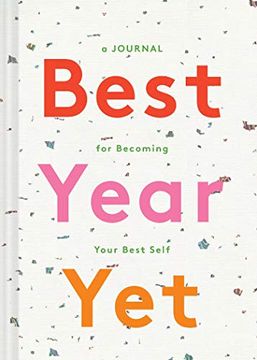 portada Best Year Yet: A Journal for Becoming Your Best Self (Self Improvement Journal, new Year's Gift, Mother's day Gift) (en Inglés)