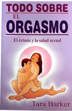 portada Todo Sobre El Orgasmo (in Spanish)
