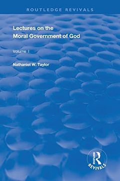 portada Lectures on the Moral Government of god (Routledge Revivals) 