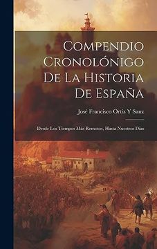 portada Compendio Cronolónigo de la Historia de España: Desde los Tiempos más Remotos, Hasta Nuestros Días