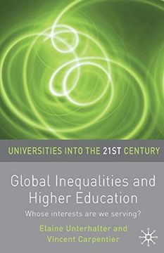 portada Global Inequalities and Higher Education: Whose Interests are you Serving? (Universities Into the 21St Century) (in English)