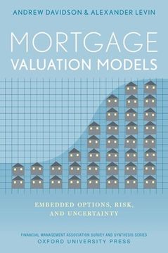 portada Mortgage Valuation Models: Embedded Options, Risk, and Uncertainty (Financial Management Association Survey and Synthesis) (en Inglés)