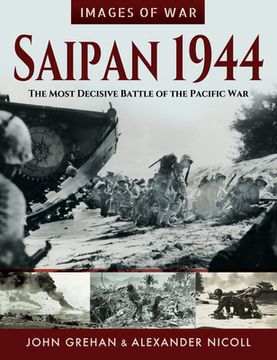 portada Saipan 1944: The Most Decisive Battle of the Pacific War (in English)