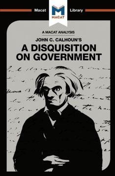portada A Disquisition on Government (The Macat Library)