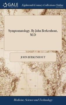 portada Symptomatology. By John Berkenhout, M.D (en Inglés)