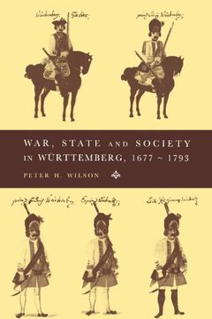 portada War, State and Society in Wurttemberg, 1677-1793 (Cambridge Studies in Early Modern History) (in English)