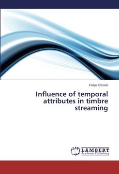 portada Influence of Temporal Attributes in Timbre Streaming