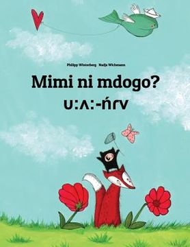 portada Mimi ni mdogo? u: ^: -nrv?: Swahili-Mila: Children's Picture Book (Bilingual Edition) (en Swahili)
