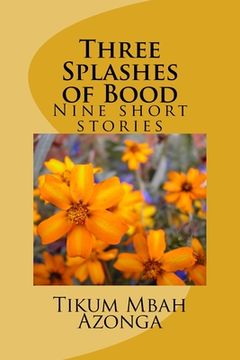portada Three Splashes of Bood: Five short stories (in English)