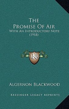 portada the promise of air: with an introductory note (1918) (in English)
