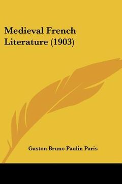 portada medieval french literature (1903)