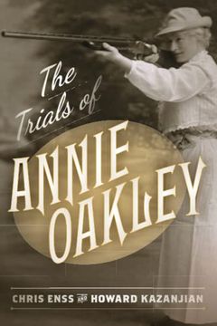 portada The Trials of Annie Oakley (en Inglés)