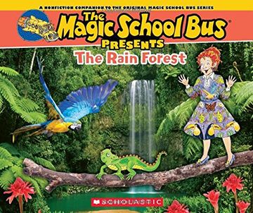 portada Magic School Bus Presents: The Rainforest: A Nonfiction Companion to the Original Magic School Bus Series (in English)