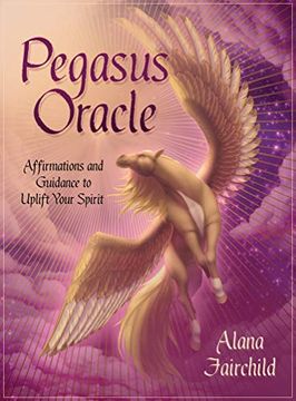 portada Pegasus Oracle: Affirmations and Guidance to Uplift Your Spirit (in English)