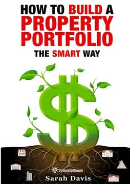 portada How to Build an Investment Portfolio- The SMART way: Property Smart book series (in English)