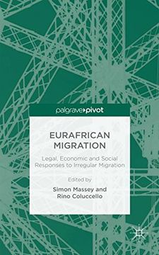 portada Eurafrican Migration: Legal, Economic and Social Responses to Irregular Migration (en Inglés)