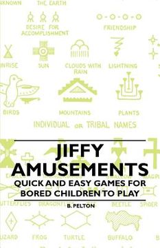 portada jiffy amusements - quick and easy games for bored children to play (in English)