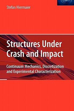 portada structures under crash and impact: continuum mechanics, discretization and experimental characterization (en Inglés)
