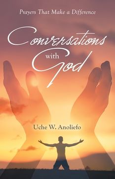 portada Conversations with God: Prayers That Make a Difference (in English)