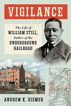 portada Vigilance: The Life of William Still, Father of the Underground Railroad (in English)