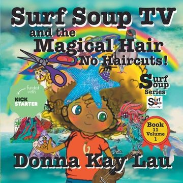 portada Surf Soup TV and the Magical Hair: No Haircuts! Book 11 Volume 1 (in English)
