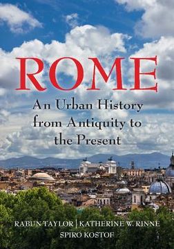 portada Rome: An Urban History From Antiquity to the Present (en Inglés)