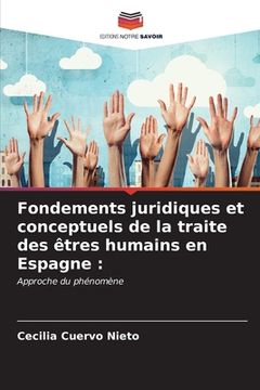 portada Fondements juridiques et conceptuels de la traite des êtres humains en Espagne (en Francés)