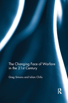 portada The Changing Face of Warfare in the 21St Century (in English)