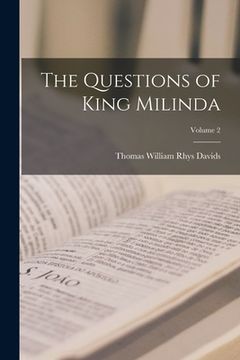 portada The Questions of King Milinda; Volume 2 (en Inglés)