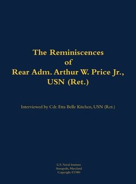 portada Reminiscences of Rear Adm. Arthur W. Price Jr., USN (Ret.) (in English)