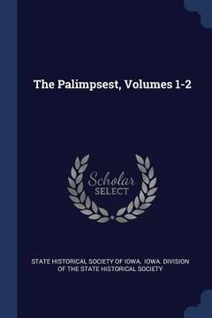 portada The Palimpsest, Volumes 1-2 (en Inglés)