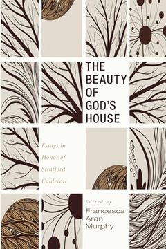 portada The Beauty of God's House (en Inglés)