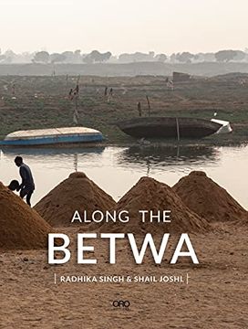 portada Along the Betwa: A Riverwalk Through the Drought-Prone Region of Bundelkhand, India (en Inglés)