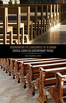 portada Understanding the Consecrated Life in Canada: Critical Essays on Contemporary Trends (Editions sr) (en Inglés)