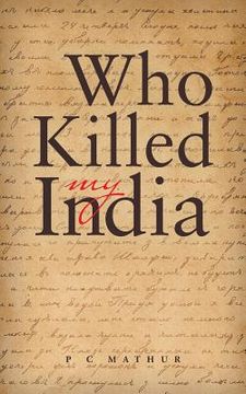 portada Who Killed My India (in English)