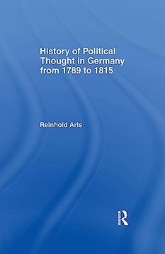 portada History of Political Thought in Germany 1789-1815 (en Inglés)