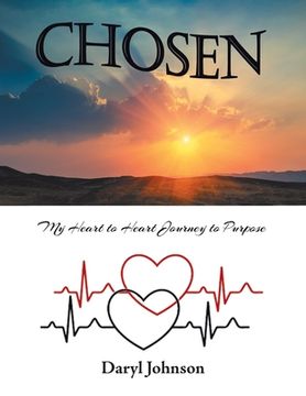 portada Chosen: My Heart to Heart Journey to Purpose (en Inglés)